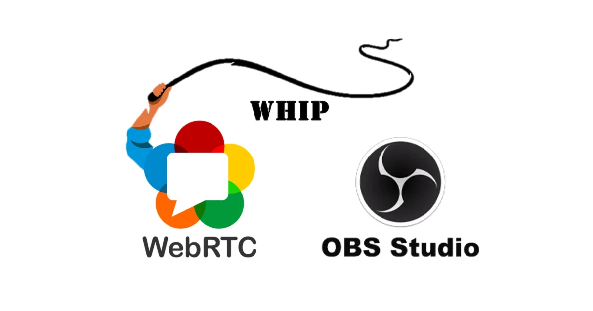 WHIP reemplaza RTMP con WebRTC para ingest de streaming